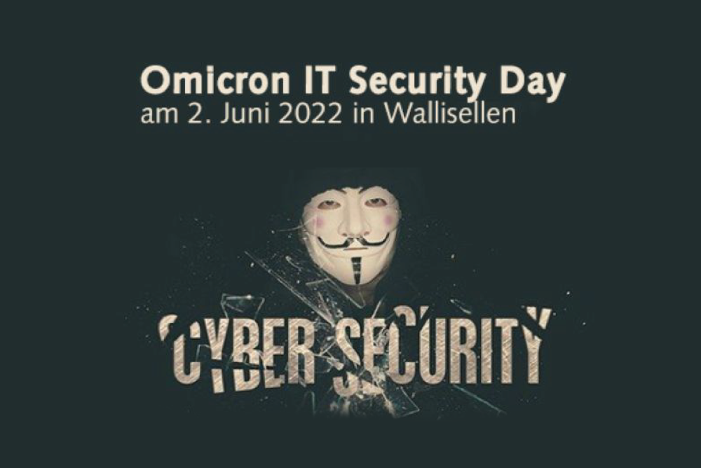 Omicron IT Security Day 2022 – Cyber Security Event in Wallisellen.png Omicron IT Security Day